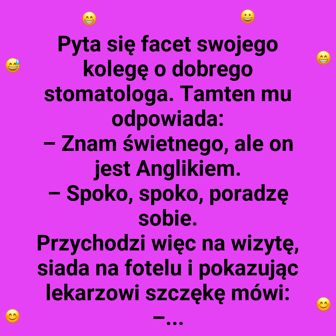 Angielski na fotelu, czyli jak nie dogadać się z dentystą