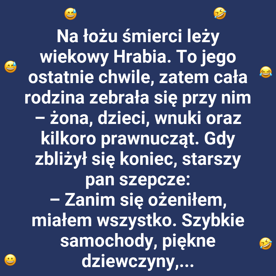 Hrabia podsumowuje życie... z humorem