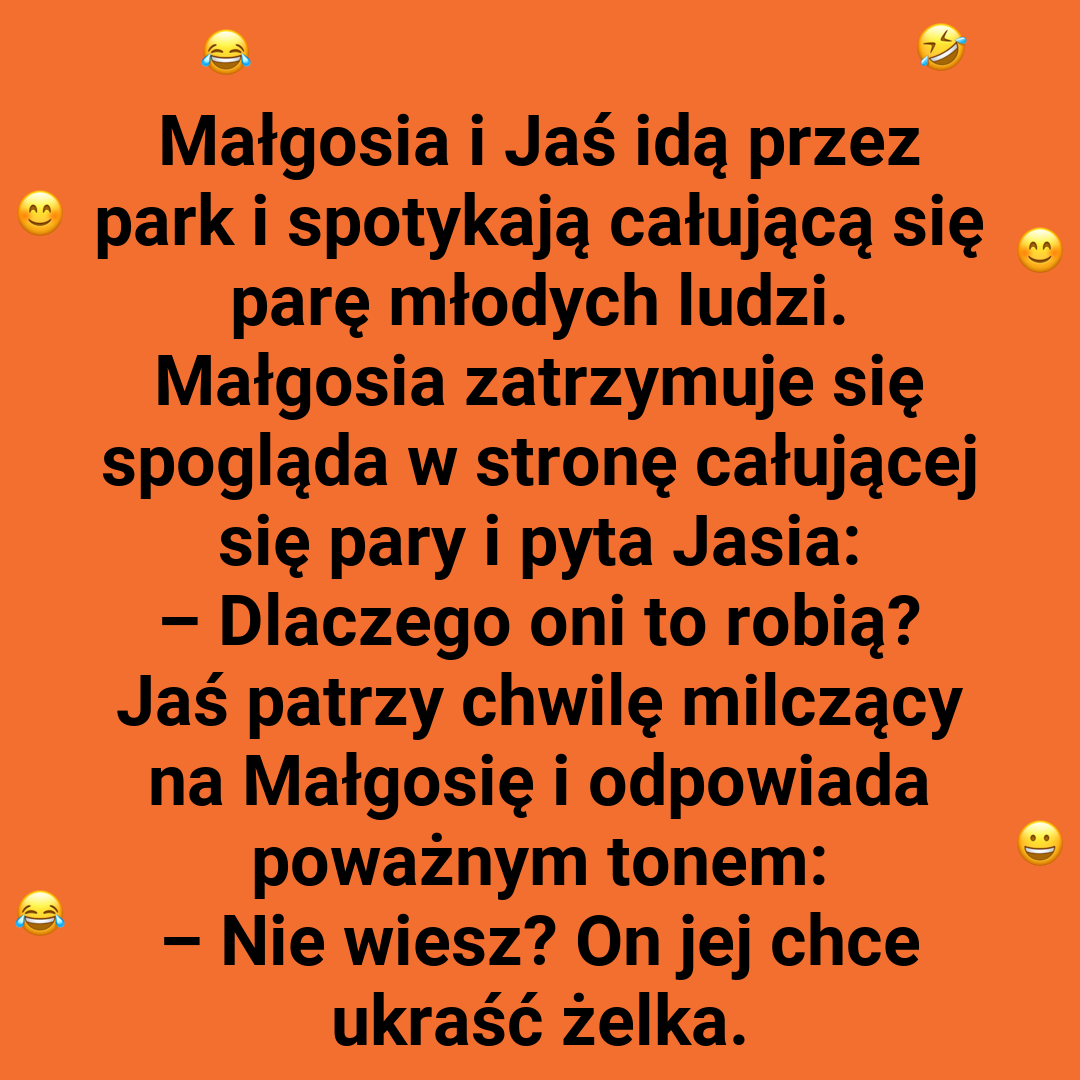 Jaś zna prawdę 😄