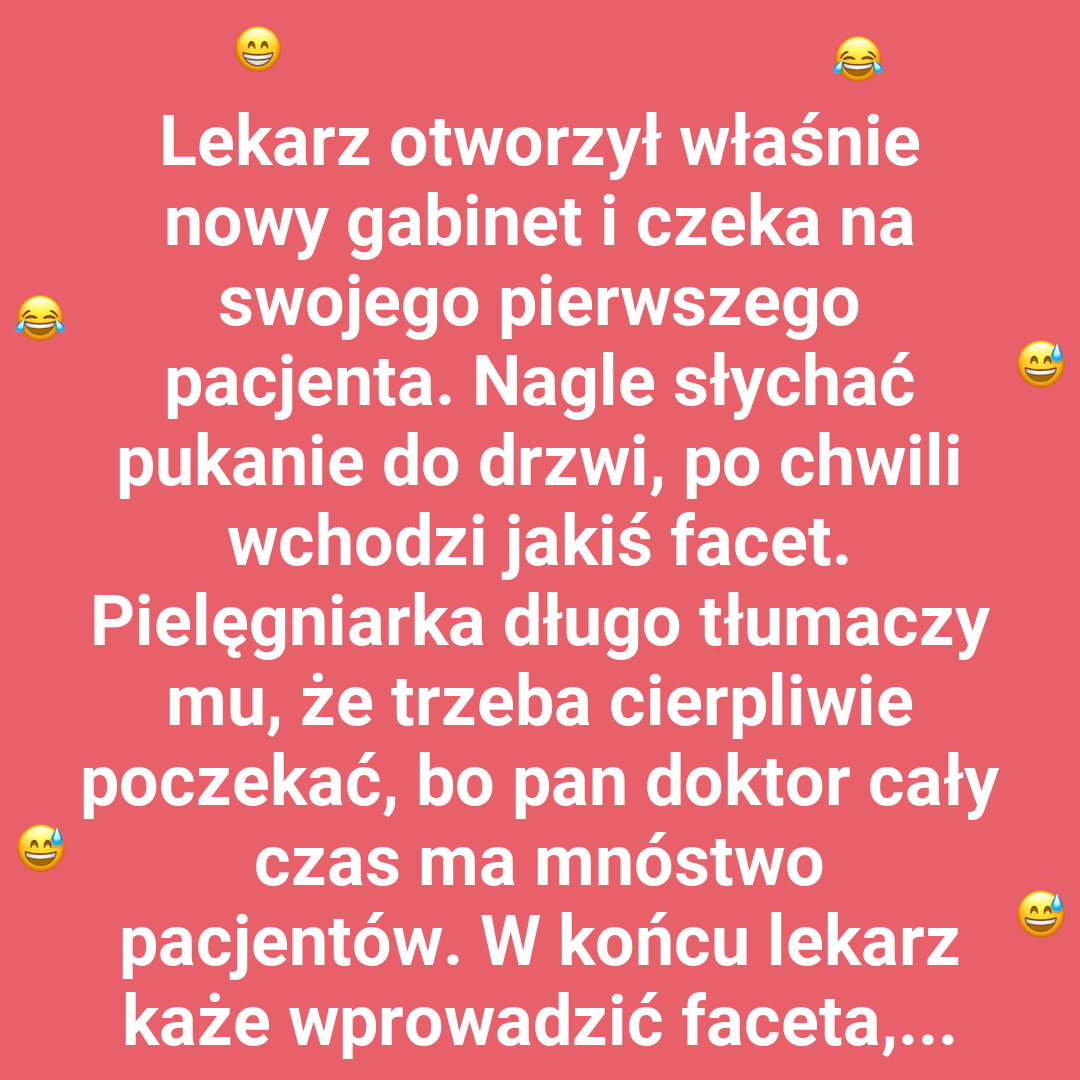 Pierwszy pacjent i niespodzianka